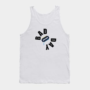 Bad day Tank Top